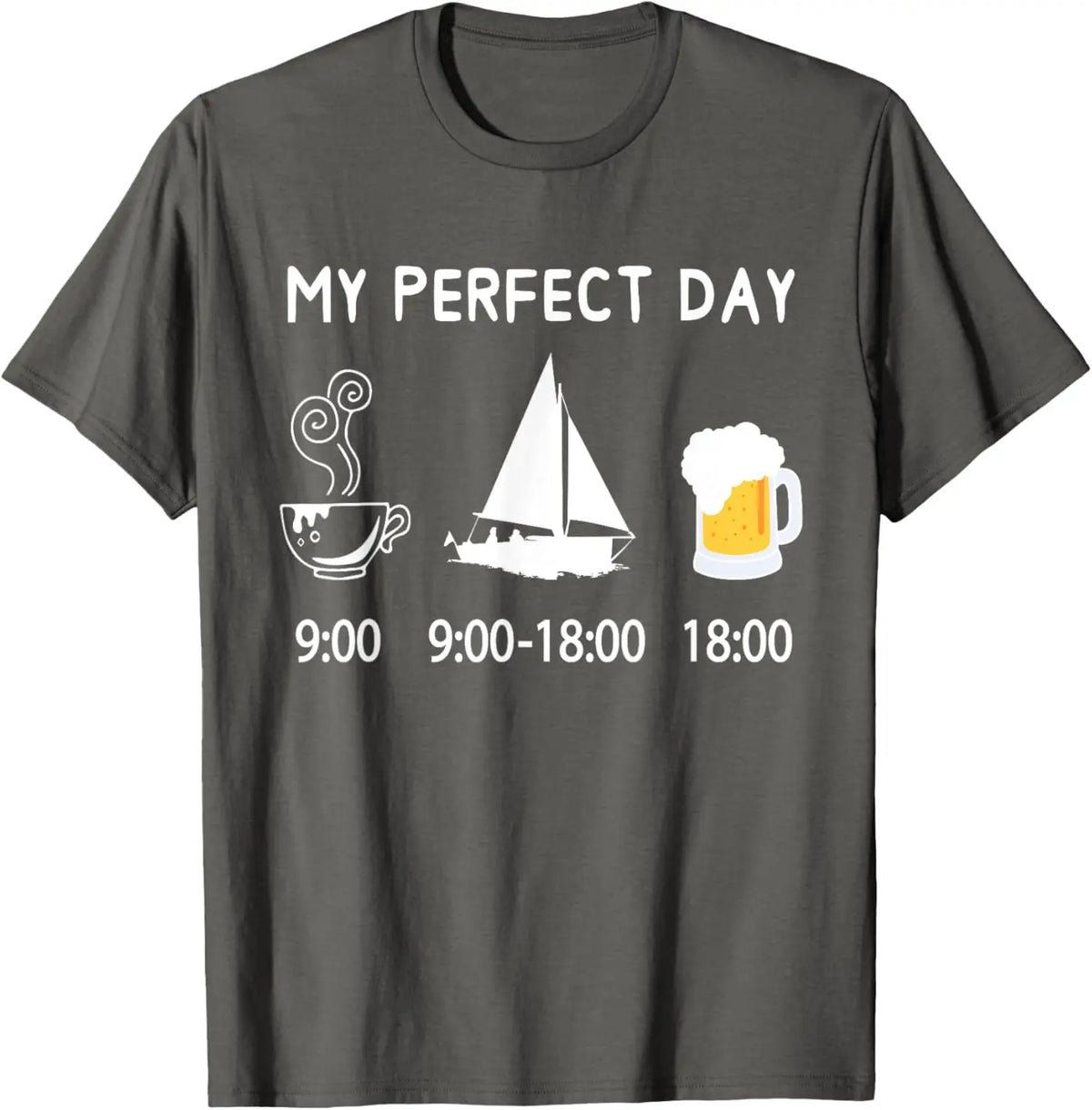 Sailing T-Shirt My Perfect Day Boat Sailor Gift Tee Unisex Nautical Design Casual Shirt Ocean Lover Apparel Summer Vacation Tops