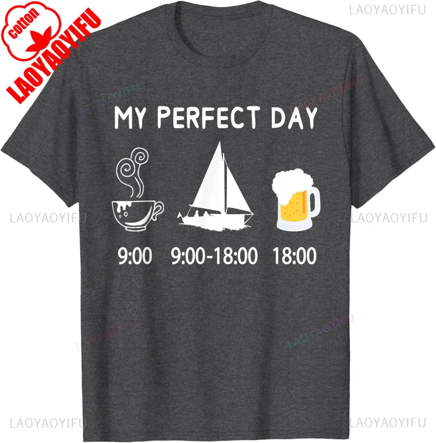 Sailing T-Shirt My Perfect Day Boat Sailor Gift Tee Unisex Nautical Design Casual Shirt Ocean Lover Apparel Summer Vacation Tops